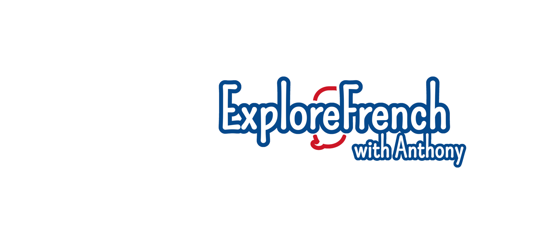 Explore French with Anthony - Learn French online