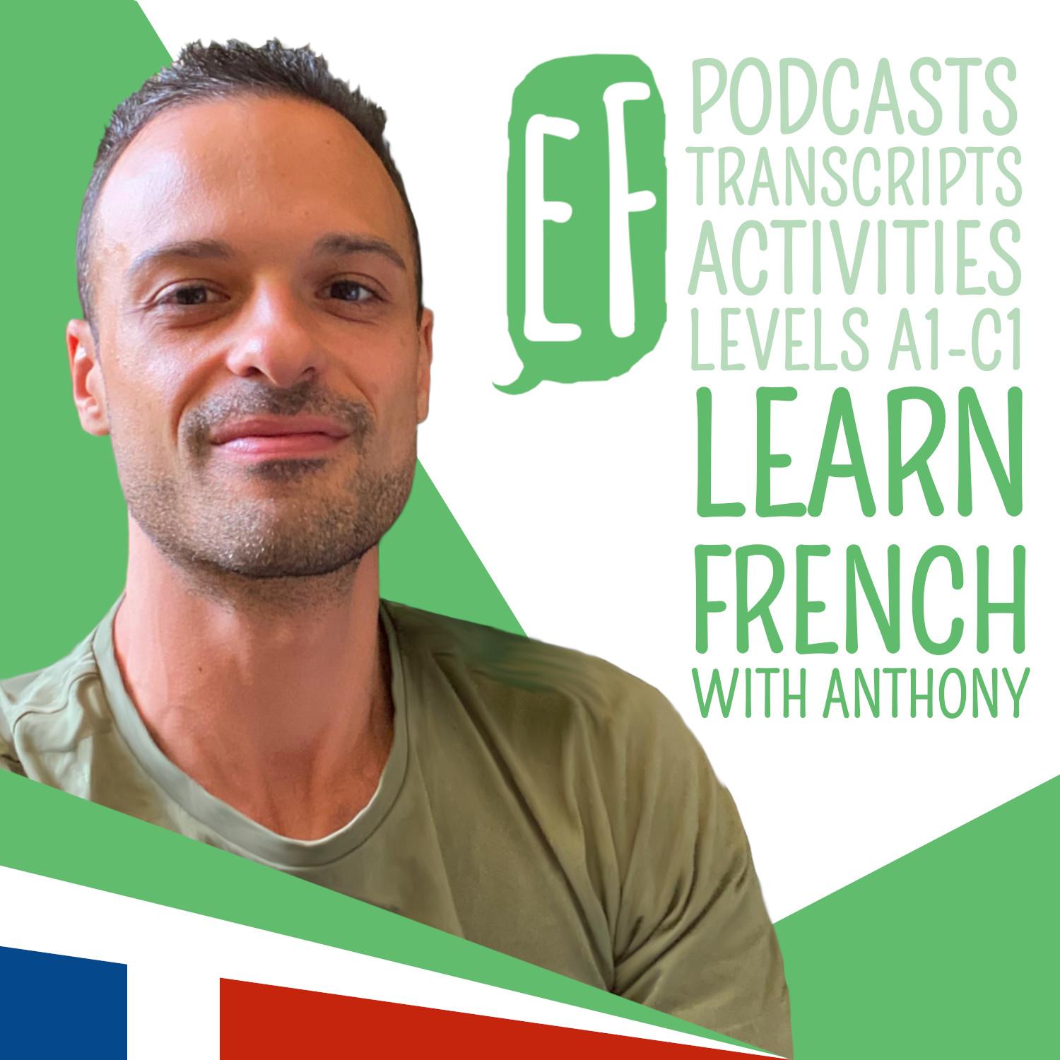 Explore French Podcast - Learn French with Anthony